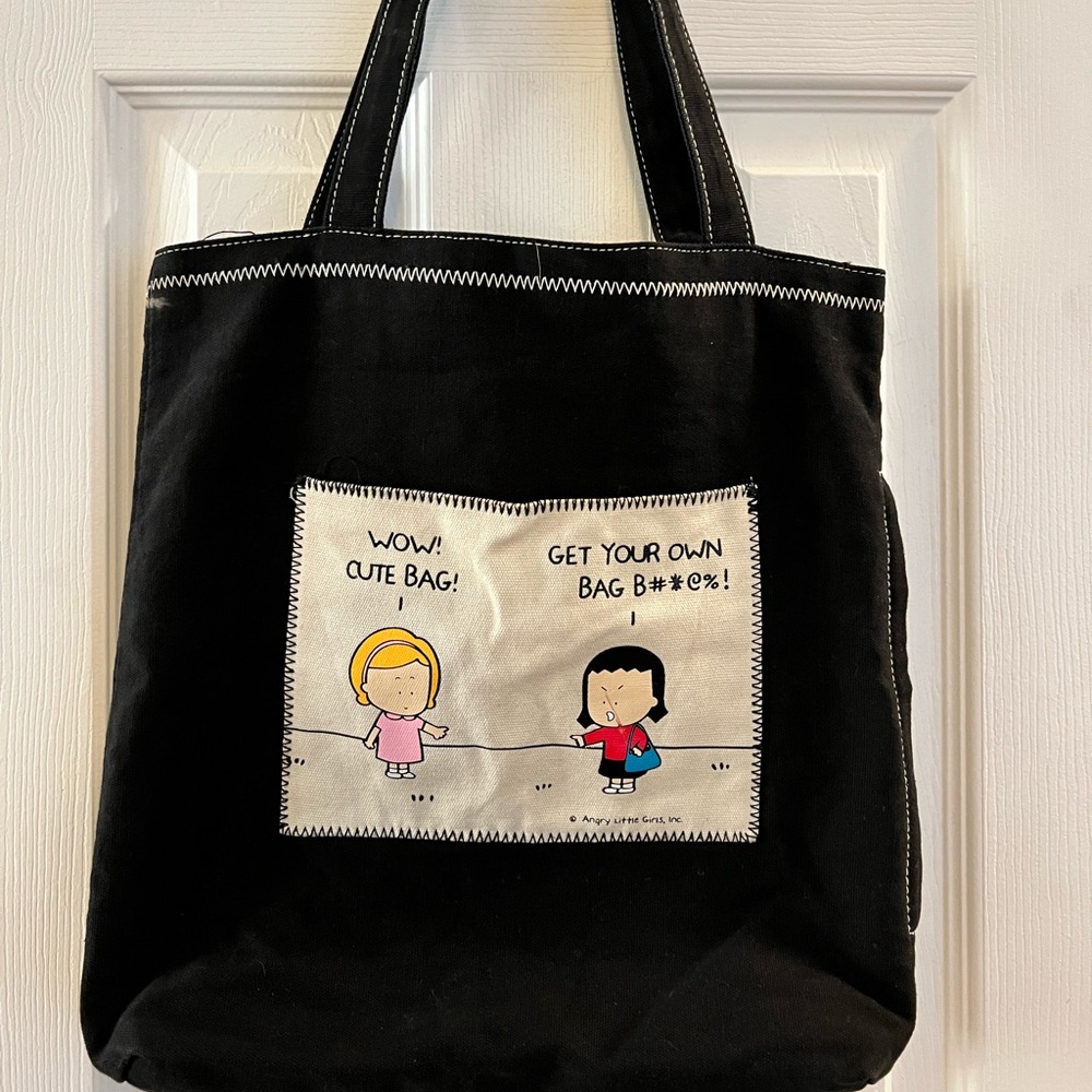 Funny “get your own bag B****” tote bag.